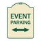 Signmission Event Parking Bidirectional Arrow Heavy-Gauge Aluminum Architectural Sign, 24" x 18", TG-1824-24084 A-DES-TG-1824-24084 - alternate 1